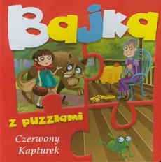 Bajka z puzzlami Czerwony Kapturek - Urszula Kozłowska
