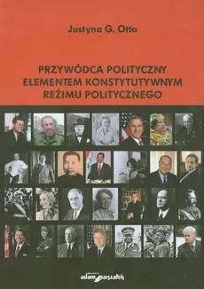 Przywódca polityczny elementem konstyt - Otto Justyna Grażyna
