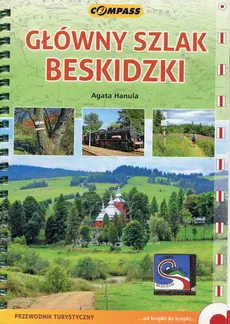 Główny Szlak Beskidzki Przewodnik turystyczny - Agata Hanula