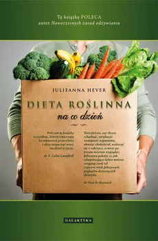 Dieta roślinna na co dzień - Outlet - Julieanna Hever