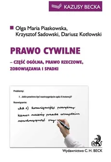 Prawo cywilne - Dariusz Kotłowski, Piaskowska Olga Maria, Krzysztof Sadowski