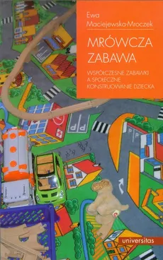 Mrówcza zabawa - Ewa Maciejewska-Mroczek