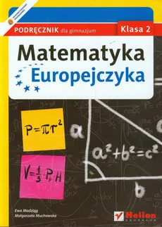 Matematyka Europejczyka 2 podręcznik - Ewa Madziąg, Małgorzata Muchowska