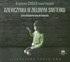 Dziewczynka w zielonym sweterku - Krystyna Chiger, Daniel Paisner