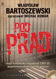 Pod prąd z płytą CD - Władysław Bartoszewski, Michał Komar