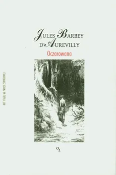 Oczarowana - dAurevilly Jules Barbey