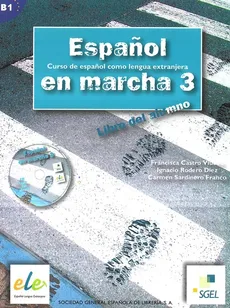 Espanol en marcha 3 podręcznik z płytą CD - Castro Viudez Francisca, DiezIgnacio Rodero, Sardinero Franco Carmen