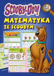 Scooby-Doo! Matematyka ze Scoobym 6-9 lat - Anna Juryta, Anna Szczepaniak