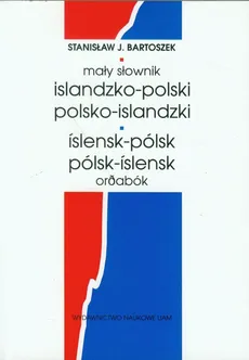 Mały słownik islandzko polski polsko islandzki - Outlet - Bartoszek Stanisław J.