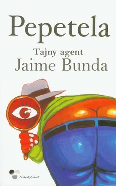 Tajny agent Jaime Bunda - Pepetela