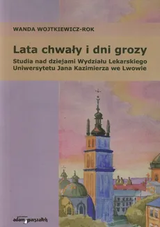 Lata chwały i dni grozy - Outlet - Wanda Wojtkiewicz-Rok