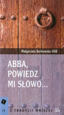 Abba, powiedz mi słowo - Małgorzata Borkowska