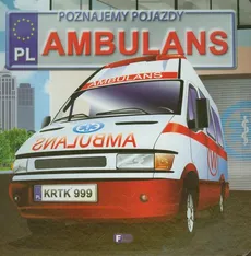 Poznajemy pojazdy Ambulans - Izabela Jędraszek
