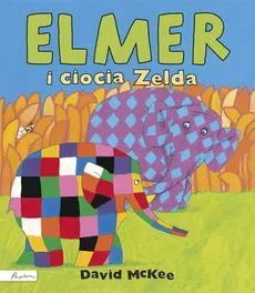 Elmer i ciocia Zelda - Outlet - David McKee