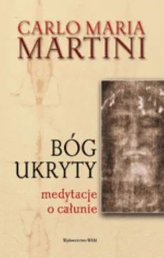 Bóg ukryty - Martini Carlo Maria