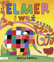 Elmer i wąż - David McKee