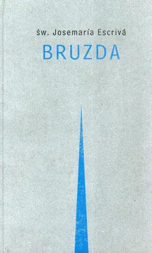 Bruzda - Josemaria Escriva