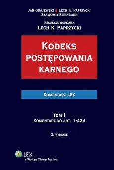 Kodeks postępowania karnego Komentarz - Paprzycki Lech Krzysztof, Jan Grajewski, Sławomir Steinborn