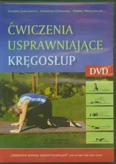 Ćwiczenia usprawniające kręgosłup - Wiesław Niesłuchowski, Aleksandra Orlikowska, Stanisław Szabuniewicz