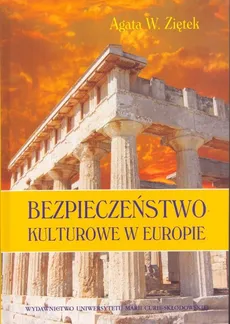 Bezpieczeństwo kulturowe w Europie - Ziętek Agata W.