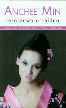 Cesarzowa orchidea - Outlet - Anchee Min