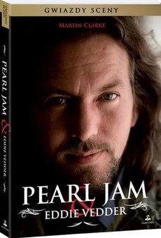 Pearl Jam & Eddie Vedder - Martin Clarke