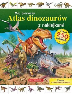 Mój pierwszy atlas dinozaurów z naklejkami
