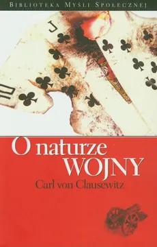 O naturze wojny - Carl Clausewitz