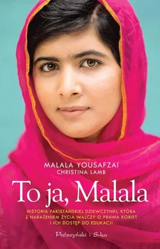 To ja, Malala - Christina Lamb, Malala Yousafzai
