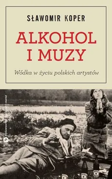Alkohol i muzy - Sławomir Koper