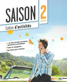 Saison 2 ćwiczenia + CD Audio poziom A2-B1 - Isabell Cartier, Camille Dereeper, Camille Gomy