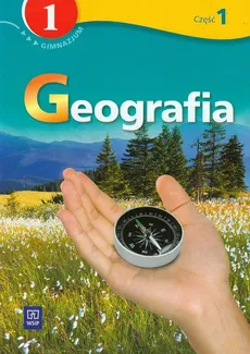 Geografia 1 Podręcznik z ćwiczeniami Część 1 - Małgorzata Wojtatowicz