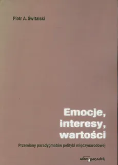Emocje, interesy, wartości - Świtalski Piotr A.