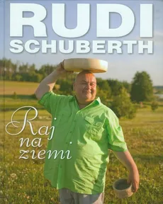 Raj na ziemi - Rudi Schubert