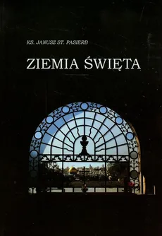 Ziemia Święta - Pasierb Janusz Stanisław