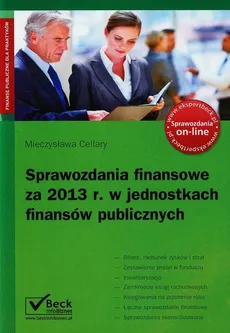 Sprawozdania finansowe za 2013 rok w jednostkach finansów publicznych - Mieczysława Cellary