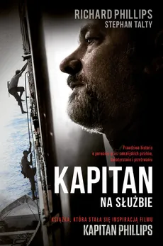 Kapitan Na służbie - Richard Phillips, Stephan Talty