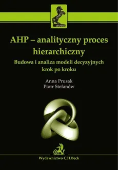 AHP Analityczny proces hierarchiczny - Anna Prusak
