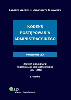 Kodeks postępowania administracyjnego Komentarz - Małgorzata Jaśkowska, Andrzej Wróbel