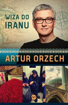 Wiza do Iranu - Outlet - Artur Orzech