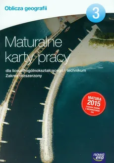 Oblicza geografii 3 Maturalne karty pracy Zakres rozszerzony - Outlet - Marian Kupczyk