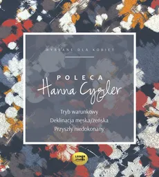 Hanna Cygler poleca - Hanna Cygler