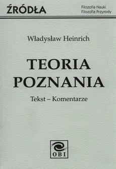 Teoria poznania - Władysław Heinrich