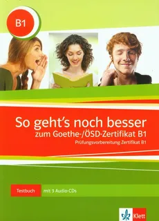 So geht's noch besser Goethe/OSD-Zertifikat B1 Testbuch + 3CD - Outlet