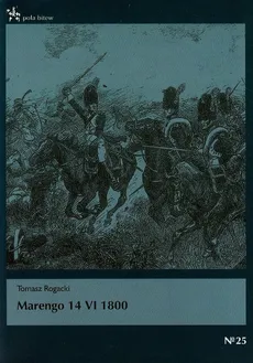 Marengo 14 VI 1800 - Tomasz Rogacki