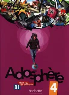 Adosphere 4 Podręcznik z płytą CD - Outlet - Fabienne Gallon, Catherine Macquart-Martin