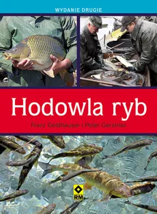 Hodowla ryb - Franz Geldhauser, Peter Gerstner