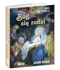 Bóg się rodzi - Adam Bujak, Jan Paweł II