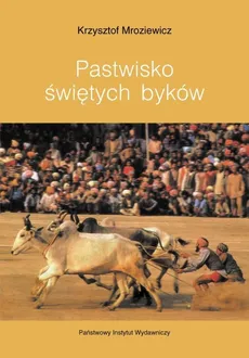 Pastwisko świętych byków - Outlet - Krzysztof Mroziewicz