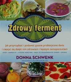 Zdrowy ferment - Donna Schwenk